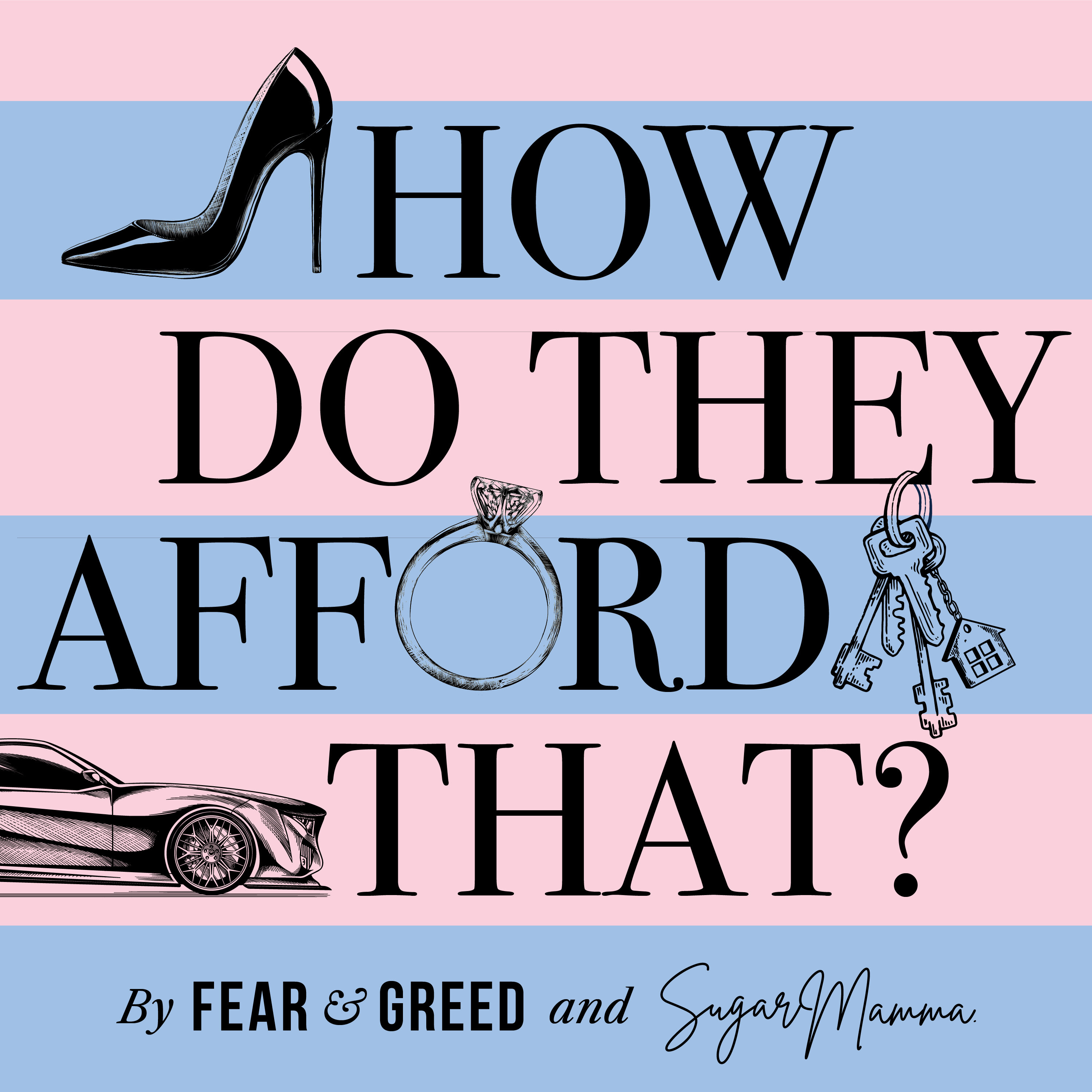 BONUS: How Do They Afford That?